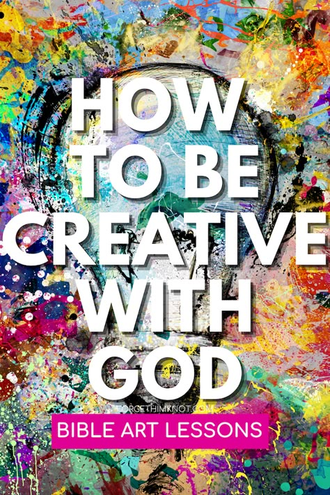 Be creative with God/forgethimknot.com Creative Bible Study Activities, Painting Scriptures, Christian Craft Ideas, Christian Art Projects, God Connection, Wellness Week, Faith Lessons, Bible Decor, Spiritual Retreats