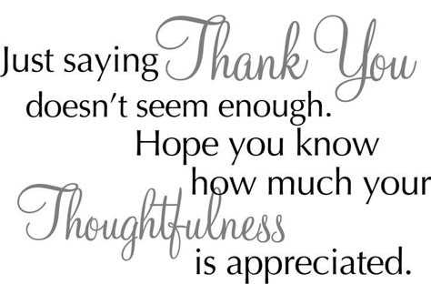 Thank You Quotes For Support, Quotes For Support, Thank You Verses, Thank You Quotes For Birthday, Thank You Quotes For Friends, Sympathy Thank You Notes, Thank You Card Sayings, Donation Quotes, Quotes For Birthday