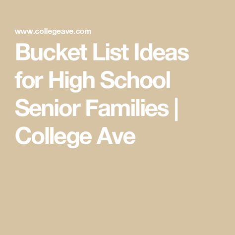 Bucket List Ideas for High School Senior Families | College Ave Fun Senior Activities High School, Fun Senior Activities, High School Activities, Bucket List Ideas, Off To College, Senior Activities, After High School, List Ideas, High School Senior