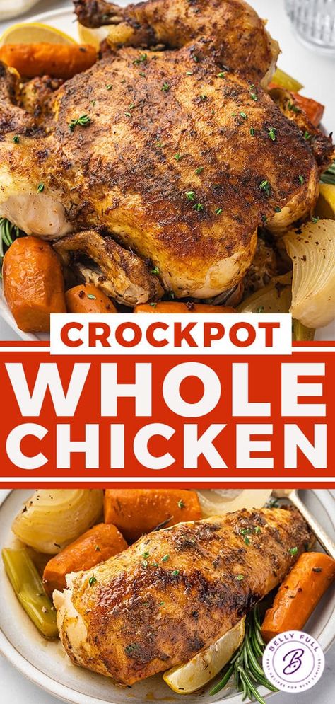 Slow Cooker Whole Chicken | Belly Full Whole Chicken In The Crockpot, Crockpot Whole Chicken Recipes, Crockpot Whole Chicken, Slow Cooker Whole Chicken, Whole Chicken Recipe, Crock Pots, Best Crockpot Recipes, Whole Chicken Recipes, Chicken Crockpot