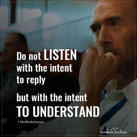 Listening is an art Understanding Is An Art Quotes, The Art Of Listening Quotes, Not Listening Quotes, Good Listener Quote, Listen Quotes, Listening Quotes, The Art Of Listening, Believe In Yourself Quotes, The Minds Journal