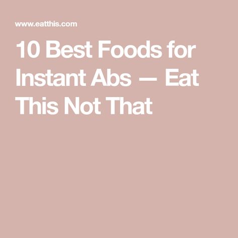 10 Best Foods for Instant Abs — Eat This Not That Instant Abs, Men Vitamins, Food Trivia, Healthy Fats Foods, Libido Boost For Men, Men Exercise, High Energy Foods, Prostate Health Men, Libido Boost