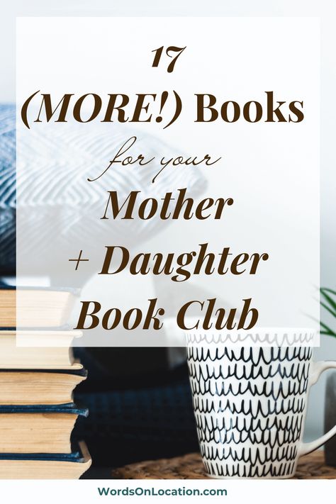 17 Books for Mother Daughter Book Club Mother Daughter Book Club, Book Club Names, Book Club List, Best Book Club Books, Best Fiction Books, Best Audiobooks, Moms Best Friend, Mother Daughter Relationships, Easy Books