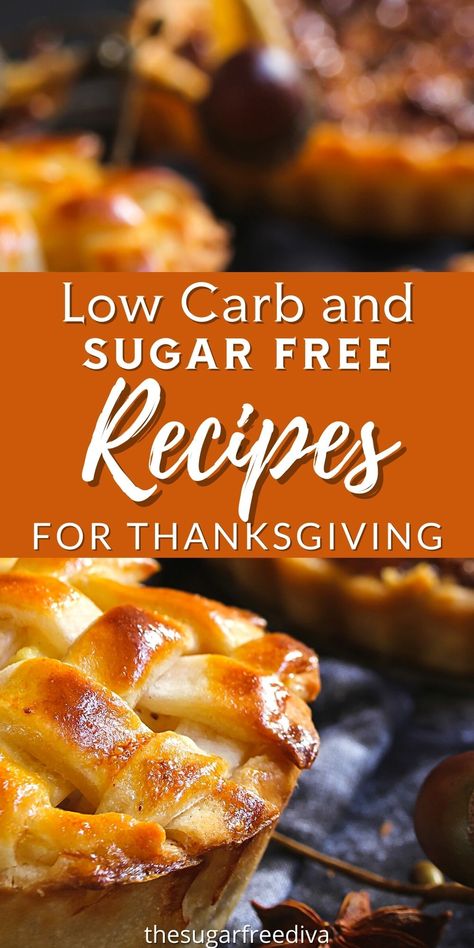 Low Carb and Sugar Free Recipes for Thanksgiving, includes desserts, rolls, bread, and side dish recipes for holiday dinner. Carb And Sugar Free Recipes, Low Carb Thanksgiving Recipes, Sugar Free Pumpkin Pie, Sugar Free Desserts Easy, Recipes For Thanksgiving, Keto Thanksgiving, Pie Easy, Sugar Free Baking, Sugar Free Recipes Desserts