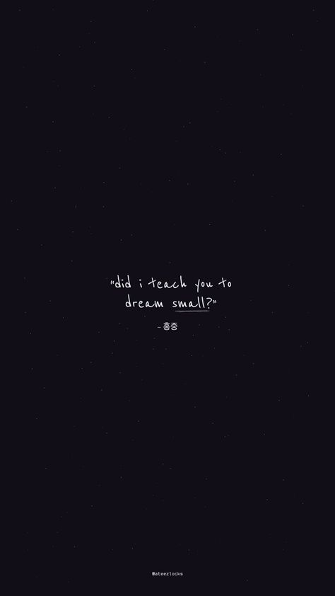 Ateez Lyrics Wallpaper, Black Quotes Wallpaper, Kpop Tattoos, Inspirational Lyrics, Lyrics Tattoo, Ateez Wallpaper, Even When It Hurts, Wall Pics, Black Quotes