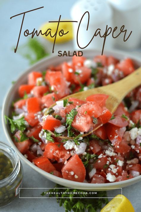 Tomato Caper Salad - The Healthy Home Cook Capers Salad, Recipe With Capers, Salad With Capers, Capers Recipe, Garlic Dressing, Chicory Recipe, Red Onion Relish, Onion Relish, Cold Salad