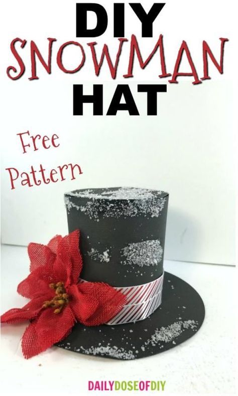 How To Make a DIY Snowman Hat for all of your snowman crafts.  Includes free SVG file and printable pattern. Snowman Hat Diy, Diy Snowman Hat, Snowman Hat Pattern, Diy Christmas Hats, Crafts Template, Diy Snowman Decorations, Diy Snowman Ornaments, Snowman Crafts Diy, Hat Template