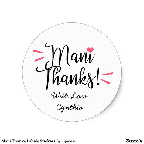 Mani Thanks Labels Stickers Mani Thanks, Nail Polish Favors, Creation Quotes, Nail Polish Gift, Thank You Labels, Thank You Stickers, Thank You Tags, Create Custom Stickers, Round Stickers