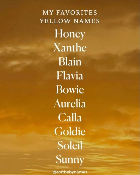 Yellow Names, 2023 Writing, Crunchy Baby, Yellow Name, Vintage Baby Names, Female Character Names, Sweet Baby Names, Writing Inspiration Tips, Writing Plot