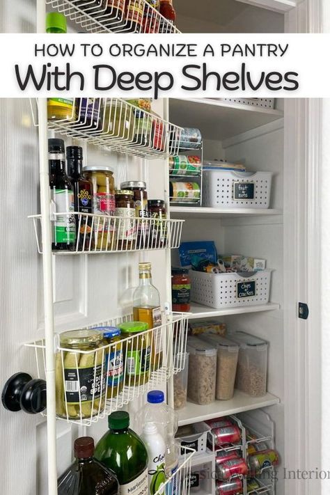 How to Organize A Deep Pantry Cupboard Organize A Deep Pantry, Pantry With Deep Shelves, Organize A Pantry, Pantry Door Organizer, Deep Pantry, Shallow Shelves, Pantry Organization Ideas, Small Pantry Organization, Pantry Bin