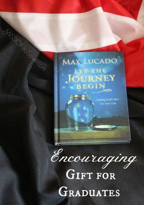 Looking for an encouraging gift for Graduates? Give the book "Let the Journey Begin" from Max Lucado.  #graduation #graduationgift #maxlucado  #inspirationalgift Christian Graduation Gifts, Caps And Gowns, Im Sorry Gifts, Frozen Crafts, Grad Cap Designs, Sorry Gifts, Max Lucado, Handmade Birthday Gifts, Graduation Presents