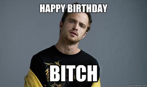 Jesse pinkman Breaking Bad Birthday, Watch Breaking Bad, Breaking Bad Jesse, Funny Happy Birthday Pictures, Bad Quotes, Aaron Paul, Happy Birthday Signs, Tv Time, Happy Birthday Pictures