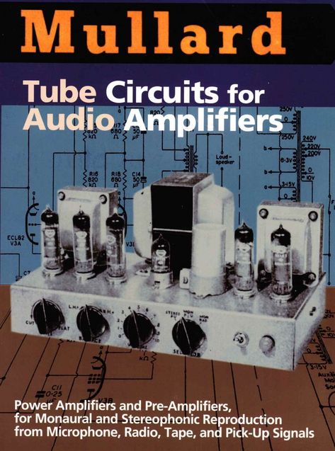 Mullard_TubeAudio_Cover Diy Guitar Pedal, Hifi Amplifier, Valve Amplifier, Diy Amplifier, Electronics Basics, Electronic Schematics, Audio Amplifiers, Electrical Projects, Power Amp