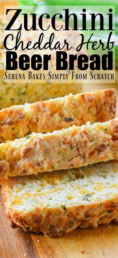 Zucchini Cheddar Cheese Herb Beer Bread is a favorite easy to make quick bread from Serena Bakes Simply From Scratch. Herb Beer Bread, Bread Zucchini, Zucchini Cheddar, Zucchini Cheese, Beer Bread Recipe, Herb Bread, Queso Cheddar, Zucchini Bread Recipes, Beer Bread