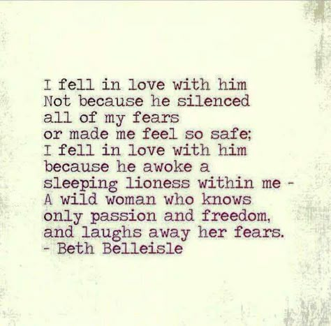 Lionness. Beth Belleisle love quote No Ordinary Girl, Latest Fashion Trends For Women, In Love With Him, Falling In Love With Him, Love Is, Wild Woman, For Your Love, A Poem, My Spirit