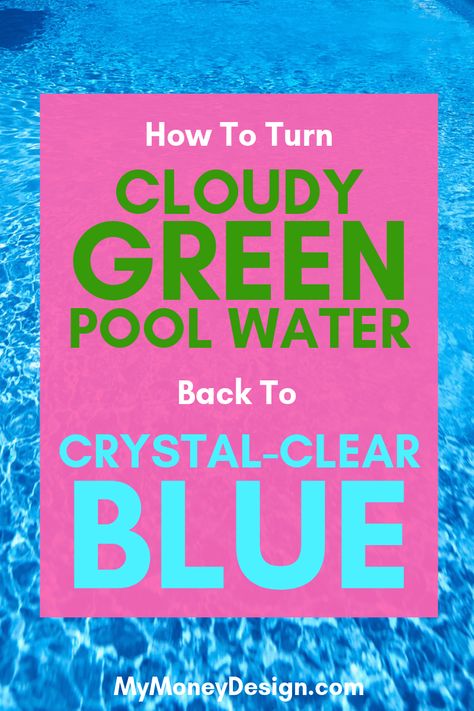 Clean Green Pool, Green Pool Water, Cloudy Pool Water, Pool Cleaning Tips, Pool Vacuums, Swimming Pool Maintenance, Conscious Lifestyle, Swimming Pool Cleaning, Green Pool