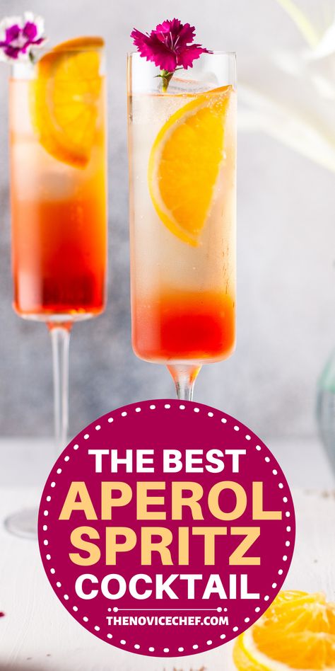 Aperol Champagne Cocktail, Aperol Spritz Pitcher Recipe, Best Aperol Spritz Recipe, Cocktails With Aperol, Champagne Spritzer, Aperol Cocktails, Savory Apps, The Novice Chef, Champagne Recipe