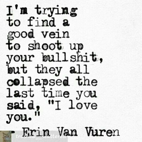 Erin Van Vuren Quotes, Smash Quotes, Story Quotes, Apps Games, Quotes And Notes, Strong Quotes, Badass Quotes, Poem Quotes, Sweet Words