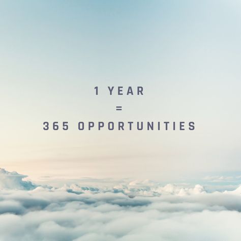 1 year = 365 opportunities 1 Year 365 Opportunities, 1 Year = 365 Opportunities, Page 1 Of 365, New Year Resolution Quotes, Resolution Quotes, Opportunity Quotes, Motivation Goals, Rumi Quotes, Positive Mind