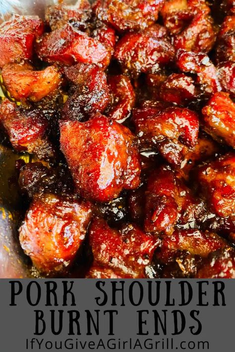 Pork Shoulder Burnt Ends - If You Give a Girl a Grill Smoked Pork Burnt Ends, Smoked Pork Shoulder Burnt Ends, Pork Shoulder Burnt Ends Smoker, Smoked Pork Bites, Pork Shoulder Bites, Smoker Pork Shoulder Recipes, Burnt Pork Ends, Pork Burnt Ends Smoker, Easy Smoker Recipes Meat