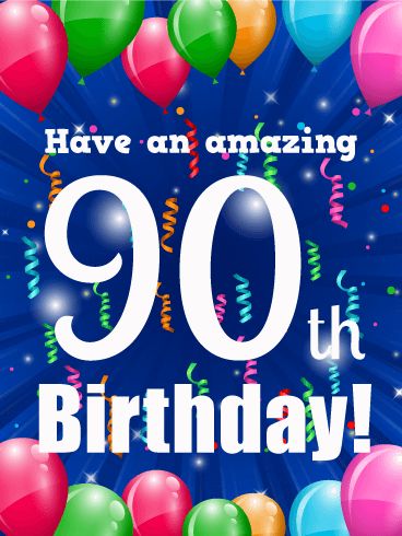 Happy 97th Birthday Wishes, Happy 90th Birthday Wishes, 90th Birthday Card, 90 Birthday, Birthday 13, Birthday Wishes Gif, 60th Birthday Presents, 50th Birthday Quotes, 90th Birthday Cards