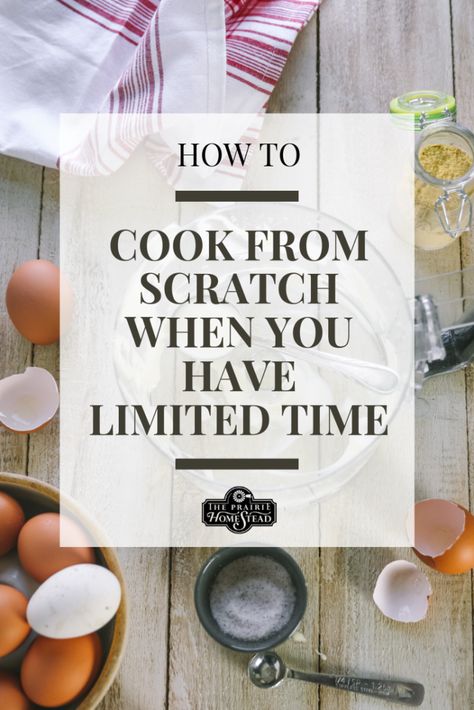 Secrets for Cooking FROM SCRATCH when you have LIMITED Time! Farmhouse Cooking, Homemade Beef Broth, Homestead Pantry, Farmhouse Food, Homesteading Life, The Prairie Homestead, Homestead Cooking, Cook From Scratch, Chicken Potato Bake