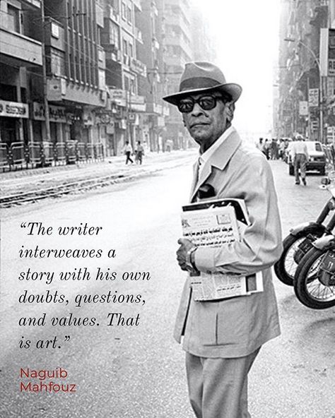 Born December 12, 1911, Naguib Mahfouz was an Egyptian writer who won the 1988 Nobel Prize for Literature. He is regarded as one of the… Naguib Mahfouz Quotes, Arabic Literature, Naguib Mahfouz, Nobel Prize In Literature, Movie Scripts, Author Quotes, Home Quotes And Sayings, Nobel Prize, December 12