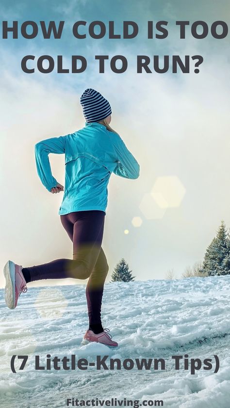 How Cold Is Too Cold To Run Cold Weather Running, Health Fitness Nutrition, Running Routine, Running In Cold Weather, Winter Running, Running For Beginners, Active Living, Too Cold, Wellness Blog