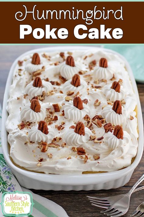 Hummingbird Cake Poke Cake Hummingbird Poke Cake, Bird Bread, Cake Poke, Southern Style Kitchen, Southern Recipes Desserts, Hummingbird Cake Recipes, Poke Cake Recipe, Cake Mix Desserts, Holiday Desserts Table