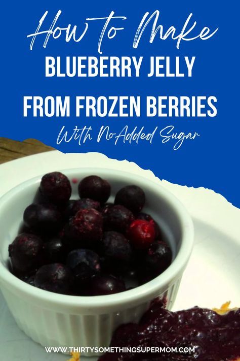 How to Make Blueberry Jelly Recipe Frozen Berry Method - ThirtySomethingSuperMom Blueberry Jelly Recipe, Frozen Berry Recipes, Doritos Taco Salad, Frozen Beer, On The Go Recipes, Doritos Taco, Blueberry Jelly, Gut Healthy Recipes, Make Jam