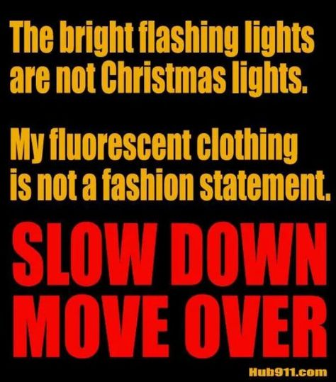 SLOW DOWN MOVE OVER 1st Responders, Trucking Life, Slow Down, Tow Truck, Holidays And Events, Christmas Lights