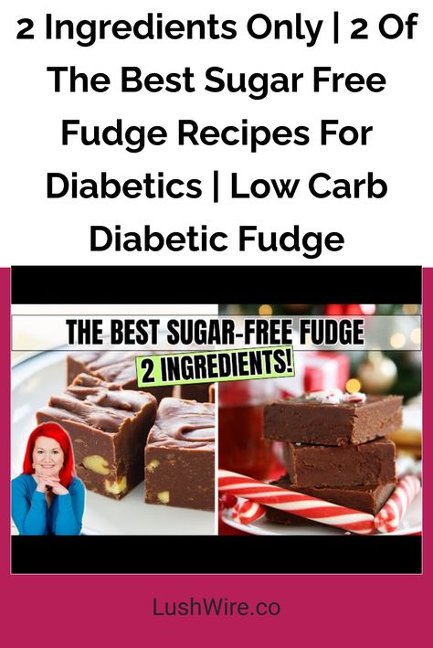 2 Ingredients Only | 2 Of The Best Sugar Free Fudge Recipes For Diabetics | Low Carb Diabetic Fudge Fudge For Diabetics, Low Carb Fudge Recipes, Sugar Free Peanut Butter Fudge, Sugar Free Fudge, Low Carb Treat, Best Fudge Recipe, Gooey Brownies, Xmas Recipes, Sugar Free Treats