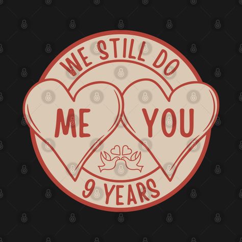 Check out this awesome 'Lovely+9th+Wedding+Anniversary+Couple%27s+Quote' design on @TeePublic! Family Gathering Quotes, Anniversary Quotes For Couple, Gather Quotes, Reunion Outfit, Anniversary Wishes For Husband, Career Affirmations, 9 Year Anniversary, Wedding Anniversary Quotes, 9th Wedding Anniversary