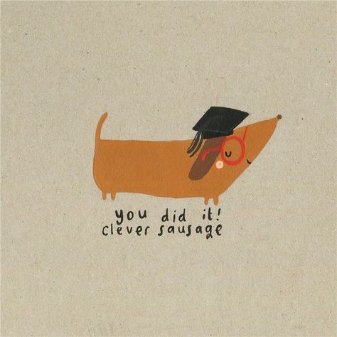 Arte Dachshund, Bday Cards, Graduation Card, Card Drawing, Dachshund Love, Graduation Cards, Funny Cards, Personal Cards, Diy Cards