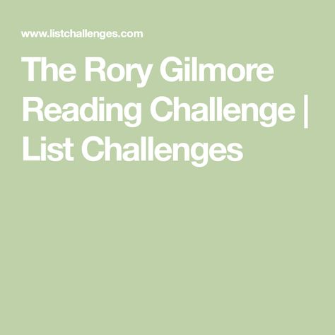 The Rory Gilmore Reading Challenge | List Challenges Gilmore Books, Rory Gilmore Reading Challenge, Rory Gilmore Books, Rory Gilmore Reading, Swann's Way, The Nanny Diaries, Challenge List, Gilmore Girls Rory, John Boyne