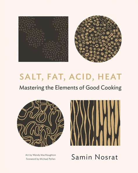 Salt, Fat, Acid, Heat by Samin Nosrat: Quite simply an essential book. Where do I start? From the title alone, this book sets out its stall, and captures the essence of what cooking is about. And yes, while this book teaches so much about the science of cooking, it also conveys its poetry. It is a wonderful, cosy, intimate read as well as an inspiringly instructional one. Best Cook Books, Samin Nosrat, Salt Fat Acid Heat, Alice Waters, Best Cook, Michael Pollan, Cooking Books, Books Of The Year, Nigel Slater