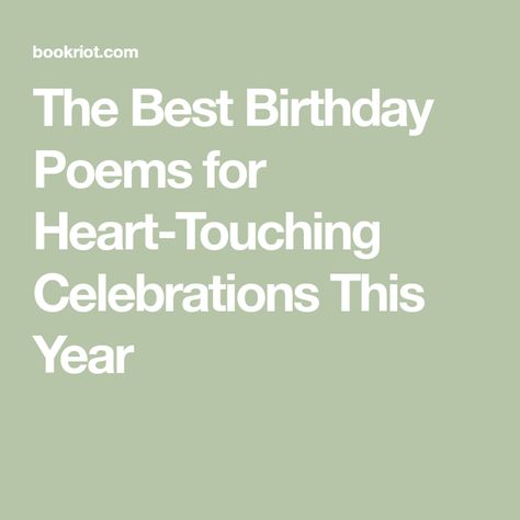 The Best Birthday Poems for Heart-Touching Celebrations This Year Poems About Birthdays, Birthday Poems For Friend, Cute Poems For Him, Birthday Poems For Him, Birthday Poem For Friend, Birthday Poem, Birthday Lights, Friend Poems, Poems For Him