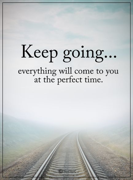 Keep going... everything will come to you at the perfect time. #powerofpositivity #positivewords #positivethinking #inspirationalquote #motivationalquotes #quotes #life #love #hope #faith #trust #truth #honesty #loyalty #respect #perfect #time Keep Going Quotes, Go For It Quotes, Quotes About Moving On, Good Thoughts, Keep Going, Positive Thoughts, The Words, Great Quotes, Inspirational Words