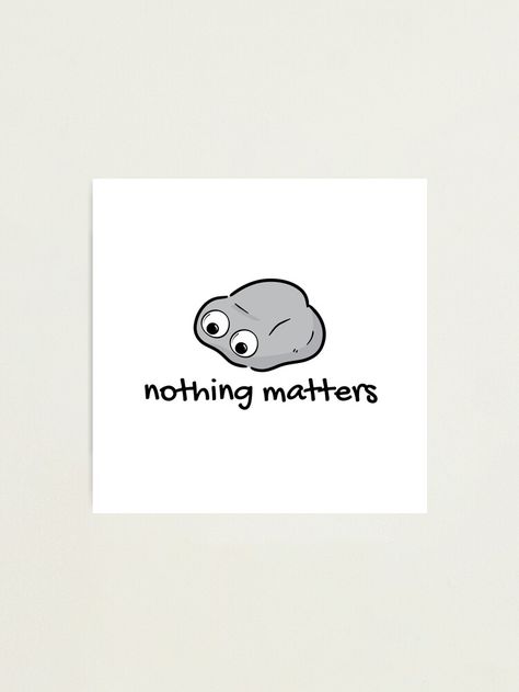 "Nothing Matters - Just be a pet rock Googly Eyes - Everything Everywhere all at Once" Photographic Print for Sale by rainbowdreamer | Redbubble Nothing Matters Everything Everywhere All At Once, Just Be A Rock Everything Everywhere, Googly Eye Tattoo, Nothing Matters Tattoo, Everything Everywhere All At Once Tattoo, Eyes Everywhere, Everything Everywhere All At Once, Pet Rock, Buy Nothing