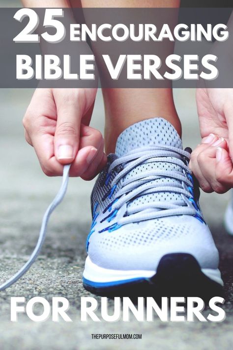 25 Encouraging Bible Verses for Runners and Running - The Purposeful Mom Scripture For Runners, Bible Verse For Runners, Bible Verses For Runners, Esv Bible Verses, Bible Study Guides, 2 Timothy 4, Esv Bible, Christian Missionary, Encouragement For Moms