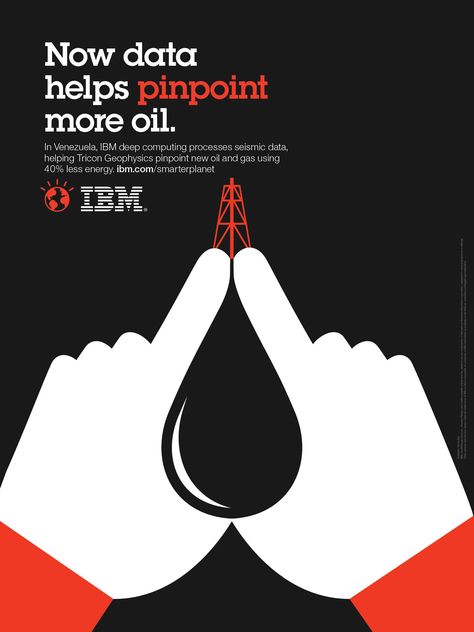 Now data helps pinpoint more oil. In Venezuela, IBM deep computing processes seismic data, helping Tricon Geophysics pinpoint new oil and gas using 4 Noma Bar, Symmetrical Balance, Ogilvy Mather, Negative Space Design, 광고 디자인, Creative Advertising Campaign, Publicidad Creativa, Funny Ads, Design Illustrations