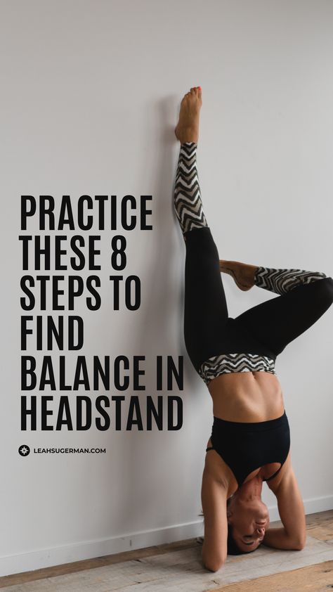 Learning how to do a headstand is no easy feat. Follow these eight simple steps to find your balance in this elusive pose. #yoga #headstand #tutorial #sirsasana Headstand Yoga Beginner, Periods Yoga, Headstand Tutorial, Period Yoga, Yoga Headstand, Yoga Poses Pictures, Headstand Yoga, Restorative Yoga Poses, Beginner Yoga Workout