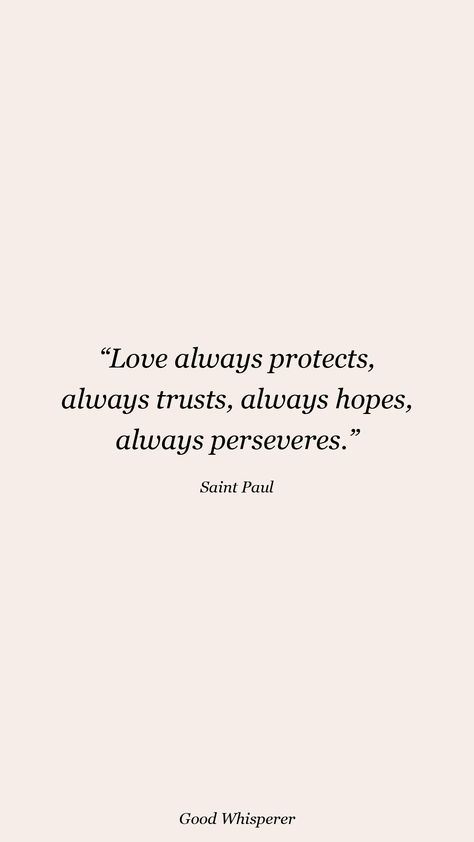 Love Always Wins, Love Others, Love Always, Saint Paul, Quotes