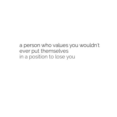 Value The Person Who Loves You, A Person Who Values You, A Person Who Values You Wouldn't Ever, Value Of Person Quotes, Save Me Quotes, Lost Myself Quotes, Myself Quotes, Value Quotes, Find Motivation