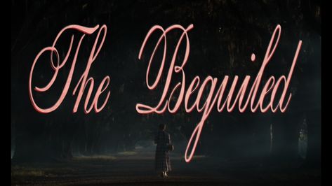 103 • The Beguiled (2017) Directed By Sofia Coppola, Sofia Coppola Movies, The Beguiled, I Love Cinema, Opening Credits, Title Sequence, Sofia Coppola, Title Design, Title Card