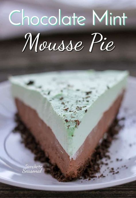 Chocolate crust, creamy chocolate mousse and mint cream topping all come together to make this beautiful Chocolate Mint Mousse Pie!  No Bake Dessert | Simple and Seasonal Easy Cream Pie Recipes, Chocolate Mint Mousse, Mint Mousse, Pie No Bake, Easy Cream Pie, Mint Pie, Mint Chocolate Desserts, Pumpkin Cream Pie, Mint Desserts