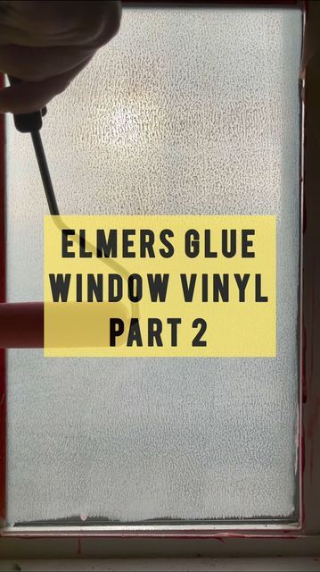 Elmer’s Glue Window Film, Glue On Windows For Privacy, Elmer’s Glue On Windows, Elmers Glue On Windows, Diy Frosted Glass Window, Diy Window Tint, Vinyl On Glass, Diy Stained Glass Window, Frosted Glass Window