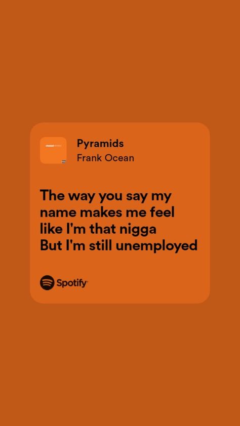 Frank Ocean Pyramids Lyrics, Pyramids Frank Ocean, Frank Ocean Spotify, Ocean Lyrics, Frank Ocean Lyrics, Deep Lyrics, Citations Instagram, Meaningful Lyrics, Spotify Lyrics