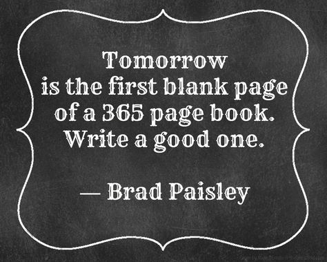 Picture New Years Eve Quotes, Happy New Year 2015, Amazing Inspirational Quotes, Happy New Year Quotes, Brad Paisley, Never Stop Dreaming, Year Quotes, Quotes About New Year, Quotable Quotes