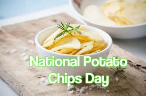 National Potato Chip Day, Best Potato Chips, Dip For Potato Chips, Potato Bag, Potato Chip, Snack Options, Crispy Potatoes, Chip Dip, Couch Potato